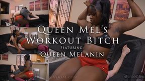 *Queen Mel's Workout Bitch - Featuring Queen Melanin - HD**