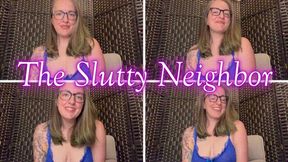 The Slutty Neighbor *mp4*