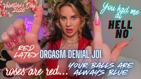 Roses are Red...Balls Always Blue Blue Balls Orgasm Denial JOI with Humiliation