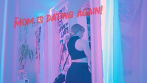 Step-mom is going out on a date with someone other than you