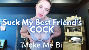 Suck My Best Friend's Cock