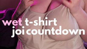 WET TSHIRT JOI COUNTDOWN