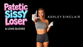 Pathetic Sissy Loser Loves Gloves 720HD mp4