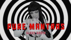 Pure Mantras- Slave Brain 4K