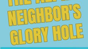 The Alpha Neighbor's Glory Hole Audio Story by Tara Smith