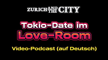 Tokio-Date in einem Love-Room - VIDEO-PODCAST auf Deutsch