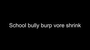 Macrophilia - burp bully humiliation and shrink