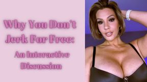 Why You Don't Jerk for Free: An Interactive Discussion