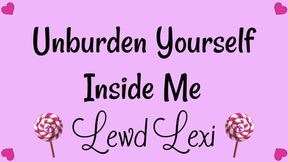 Unburden Yourself Inside Me Audio MP3