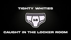 Tighty Whities - Caught in the Locker Room - Taboo - AUDIO ONLY - Underwear Humiliation