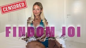 Findom JOI Mindfuck Censored Beta Safe
