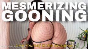 Mesmerizing Gooning: Lose Yourself in the Sensation