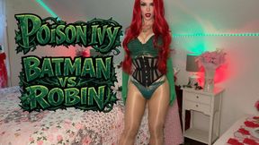Ivy: Batman vs Robin