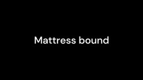 Mattress bound WMV