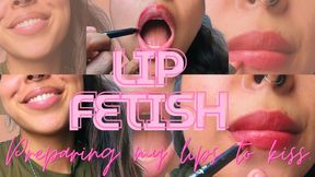 Lip fetish: preparing my full lips to kiss you