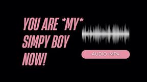 You Are My Simp Boy Now (AUDIO MP4)