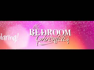 The Bedroom Chronicles