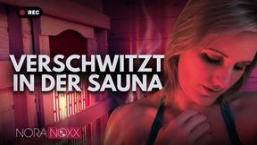 Verschwitzt und geil in der Sauna