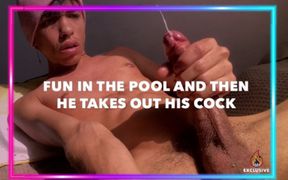 Fun in the pool and then he takes out his cock