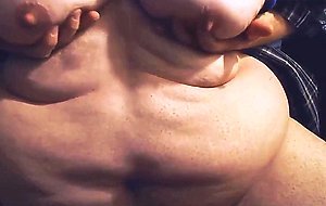 FAT Belly & Boobs - Moobs Play.  Saggy Fatty Tits