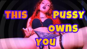 This Pussy Owns You