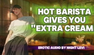 Fucking Your Hot Barista [ASMR EROTIC AUDIO]