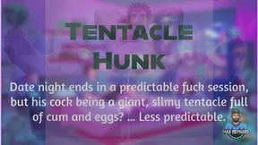 Tentacle Hunk