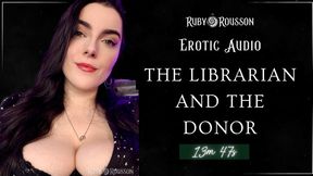 The Librarian and The Donor - Unscripted Erotica