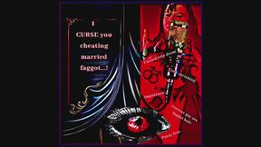 I CURSE you cheating married faggot Audio Experience by The Mature Lady L, aka The Gray Witch. FEmDom Witch, magical female domination, mindfuck, impotency, cock shrinking, forever gay sex faggot hole, punishment for cheating, your desire granted