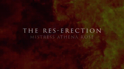 The RES- Erection- Miss Athena Rose