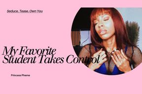 My Favorite Student Takes Control