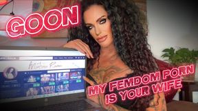 GOON- MISTRESS RAVENS FEMDOM PORN IS YOUR WIFE