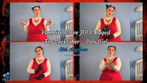 Vampire Glove JOI & Caged For Locktober  - Solo Girl