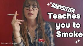 Babysitter teaches you to smoke
