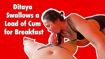 Ditaya Swallows a Load of Cum for Breakfast