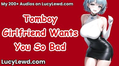 Tomboy Girlfriend Wants You So Bad ASMR Blowjob Audio