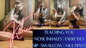 Karina: Teaching You Nose Smoke, Sip-Swallow and New Exercises