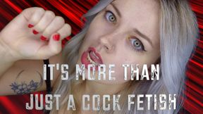 It's More Than A Cock Fetish