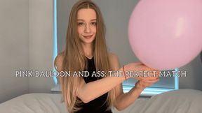 Pink balloon and Ass: The Perfect Match