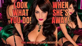 Look What You Do - When She's Away | Femdom Audio | Mental Domination | Mistress Amethyst | JOI