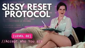 SISSY RESET PROTOCOL: LEVEL 2 - Accept Who You Are