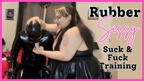 Rubber Sissy Suck & Fuck Training