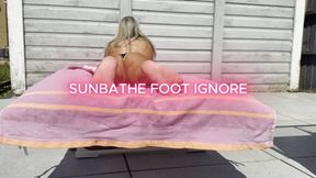 Sunbathe Foot Ignore
