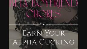 Beta Boyfriend Chores: Earn your Alpha Cucking