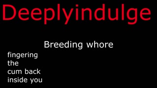 NEW SNAP. deeplyindulge2.   BREEDING YOU DEEPLY &amp; FINGERING THE CUM BACK INSIDE YOU    audio