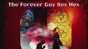 The Forever Gay Sex Hex Audio Recording