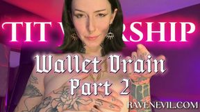 Tit Worship Wallet Drain Pt 2 - TOPLESS
