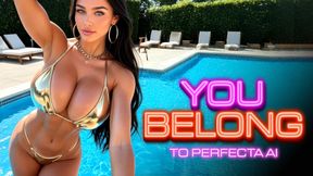 You Belong to PERFECTA AI