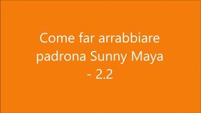 Come far arrabbiare padrona Sunny Maya - 2 parte 2 leccapiedi