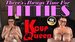 There's Always Time For Titties 4K